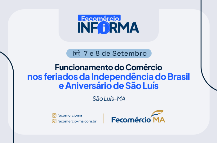 Funcionamento do Comércio em São Luís nos feriados de 7 e 8 de setembro