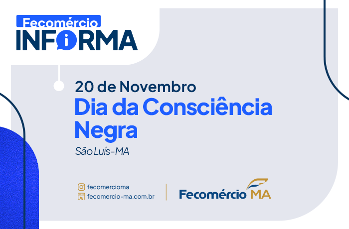 Funcionamento do comércio de São Luís no feriado da Consciência Negra