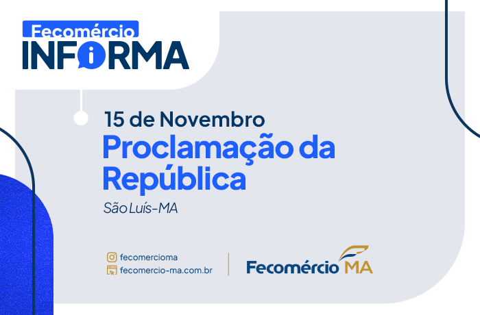 Funcionamento do Comércio em São Luís no feriado da Proclamação da República