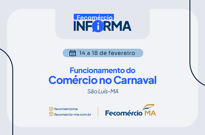 Funcionamento do Comércio em São Luís no Carnaval 2026