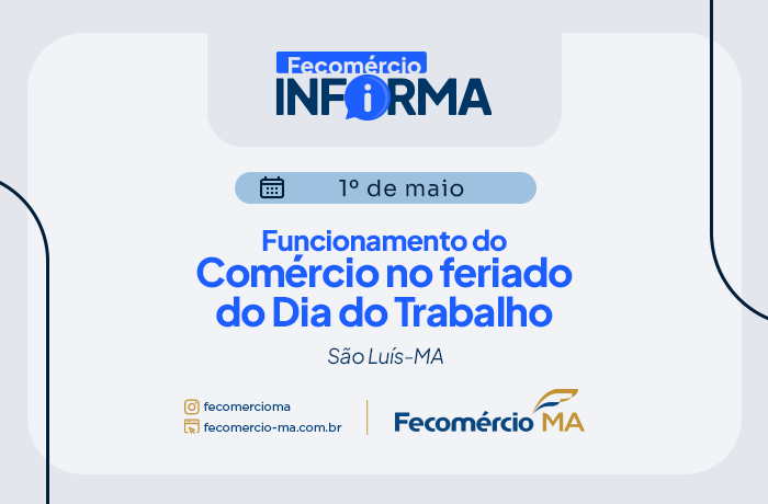 Funcionamento do comércio de São Luís no feriado do Dia do Trabalho