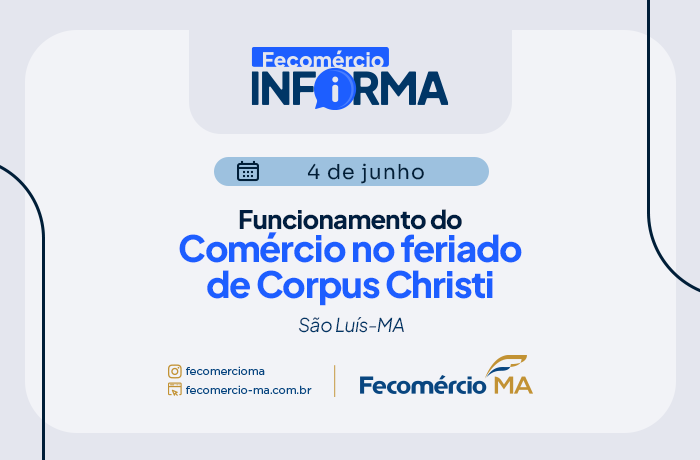 Funcionamento do comércio em São Luís no Feriado de Corpus Christi